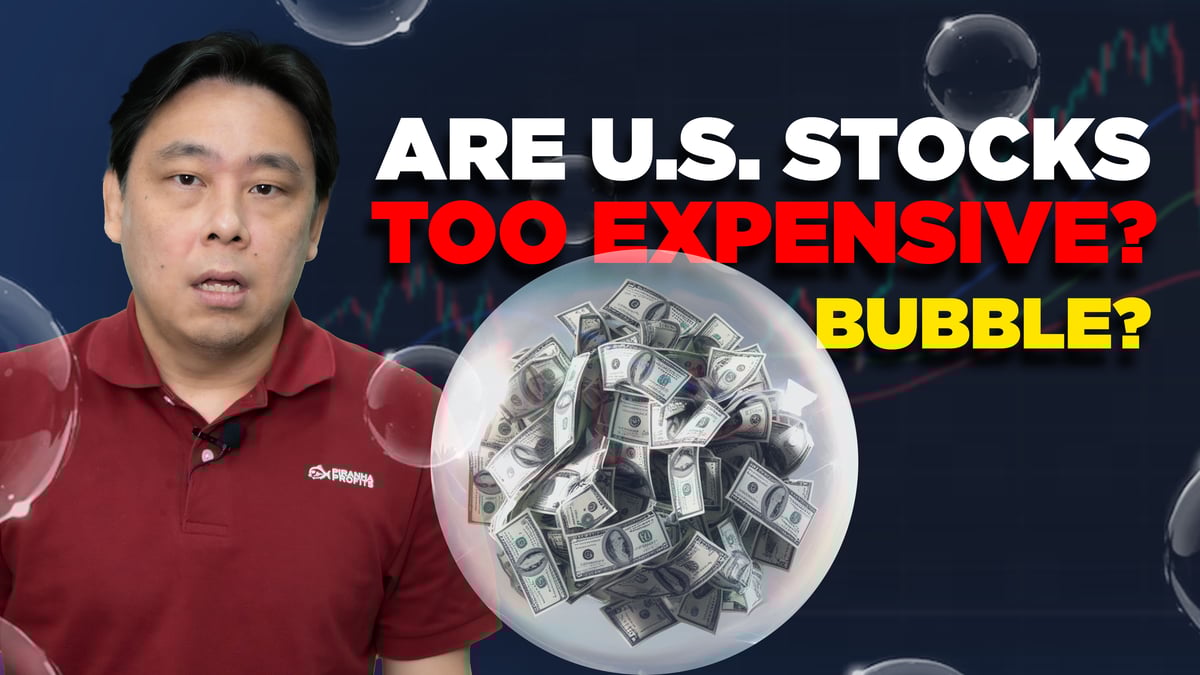 Are US Stocks too Expensive? Bubble?
