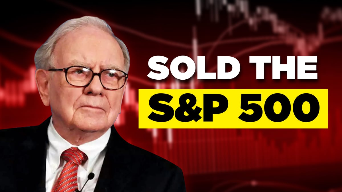 BUFFETT SOLD THE S&P 500