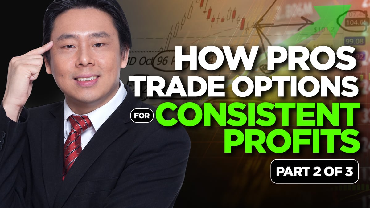 How Pros Trade Options for Consistent Profits Part 2 of 3